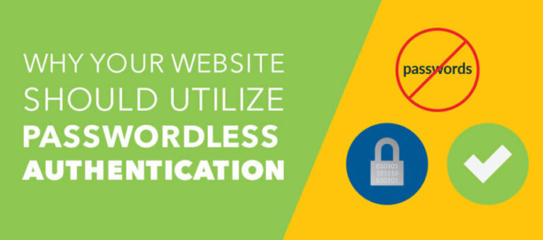 Learn why your website should utilize passwordless authentication.