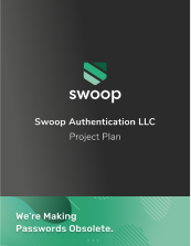 Get familiar with our objectives in fully demonstrating Swoop’s effectiveness, which will drive us toward an acquisition in the next 18 months. The Project Plan also includes the full list of Swoop IP.